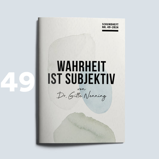 Schundheft Nr. 49 Wahrheit ist subjektiv