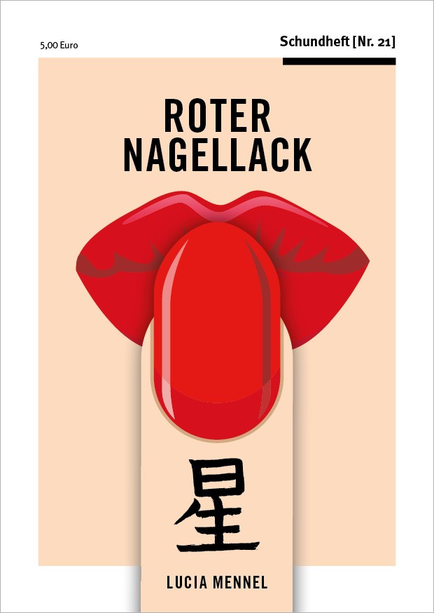 Schundheft Nr. 21 "ROTER NAGELLACK"