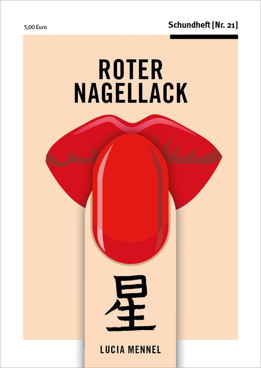 Schundheft Nr. 21 "ROTER NAGELLACK"