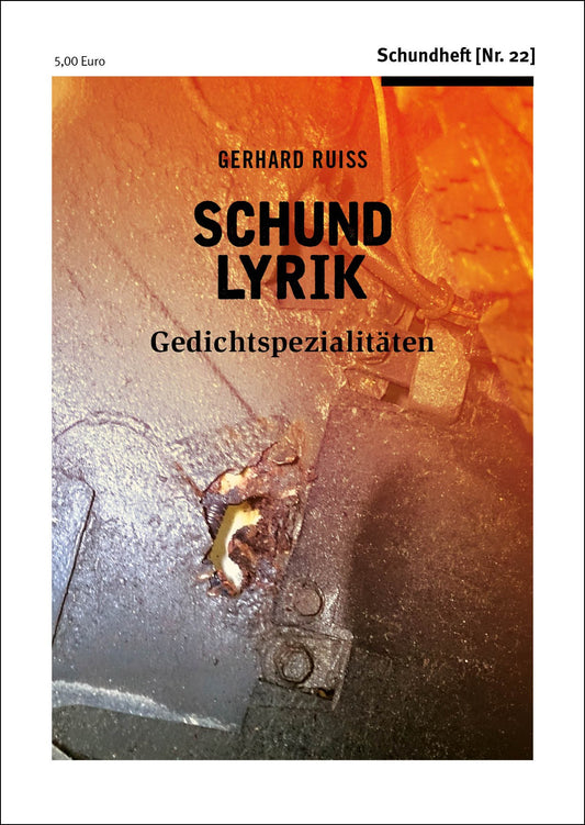 Schundheft Nr. 22 "SCHUNDLYRIK"