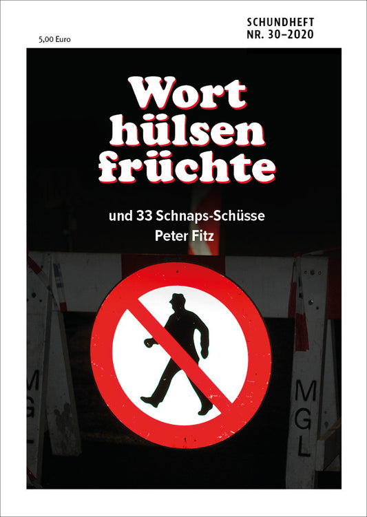 Schundheft Nr. 30 Worthülsenfrüchte
