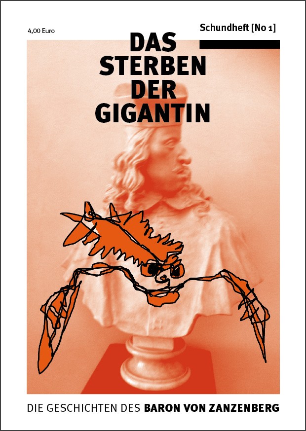Schundheft No. 01 Das Sterben der Gigantin