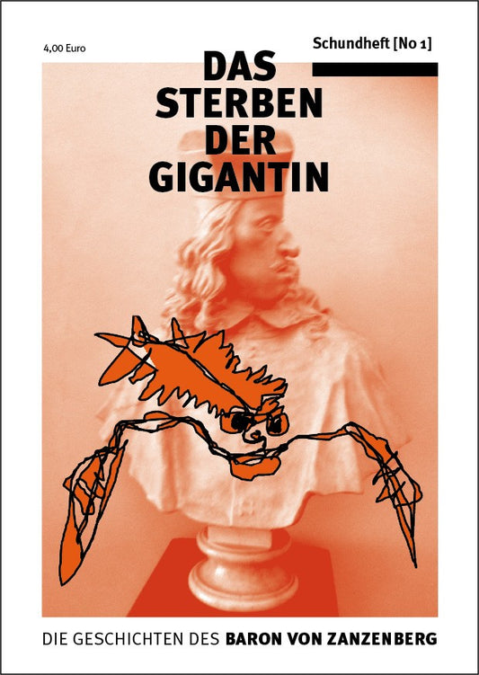 Schundheft No. 01 Das Sterben der Gigantin