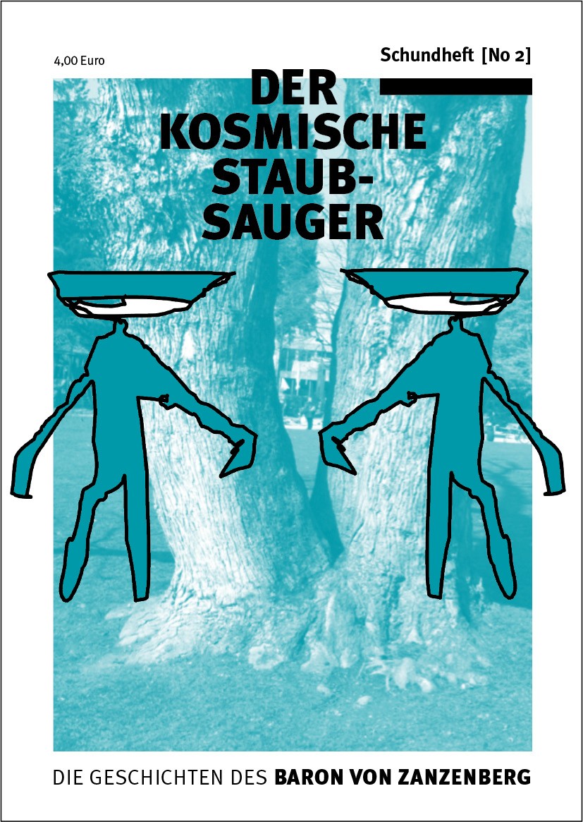 Schundheft No. 02 Der kosmische Staubsauger