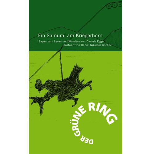 Ein Samurai am Kriegerhorn - Der grüne Ring