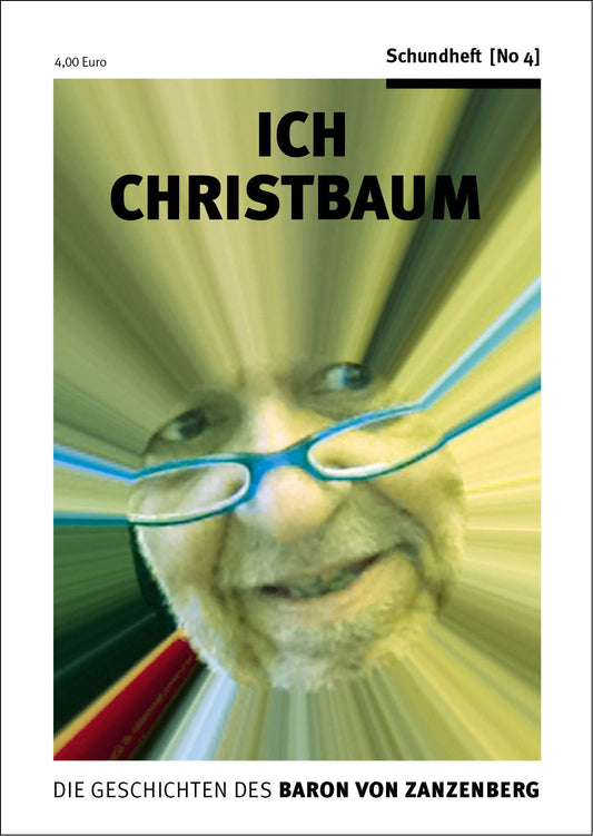 Schundheft No. 04 Ich Christbaum